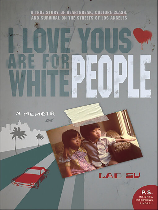 Title details for I Love Yous Are for White People by Lac Su - Wait list